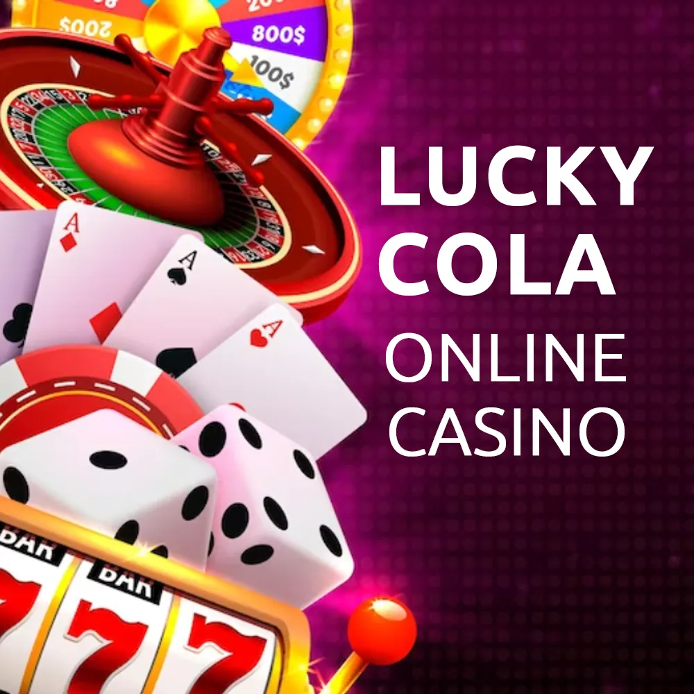 Lucky Cola Casino - Isang Opisyal na Online Casino